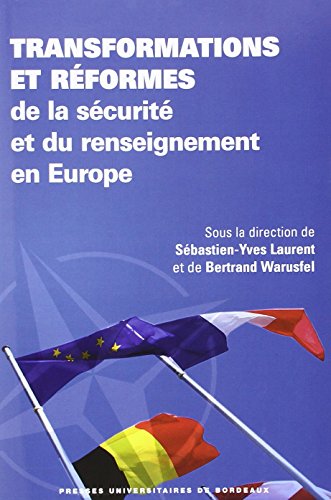 Transformations et réformes de la sécurité et du renseignement en Europe francais
