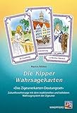 Die Kipper-Wahrsagekarten. Inkl. 36 Karten: Das Handbuch der Zukunftsvorhersage mit dem traditionellen und beliebten Wahrsagesystem der Zigeuner by 