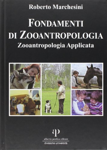 Fondamenti di zooantropologia: 2 Fondamenti di zooantropologia: 2
