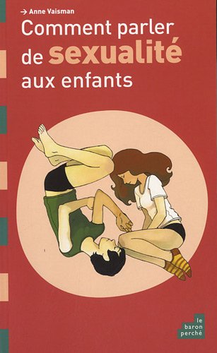 couverture de : Comment parler de sexualit&eacute; aux enfants