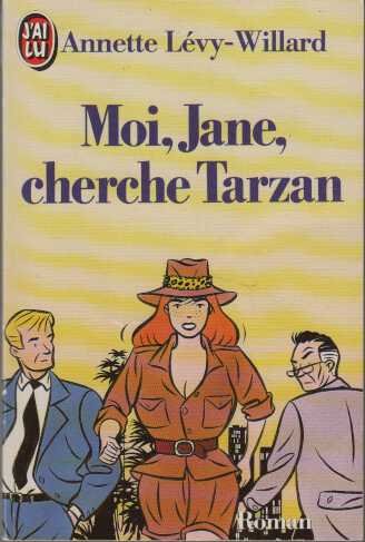 couverture de : Moi, Jane, cherche Tarzan