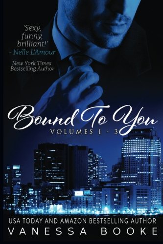 Bound to You: Volumes 1-3