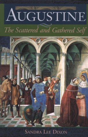 Augustine: The Scattered and Gathered Self livre