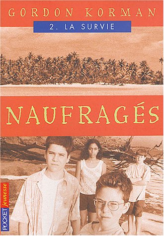 couverture de : naufrag&eacute;s, la survie, t2