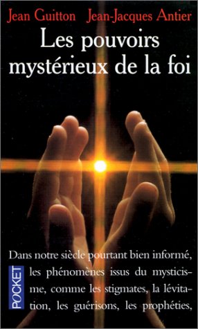 couverture de : POUVOIRS MYST&Eacute;RIEUX DE LA FOI (LES)