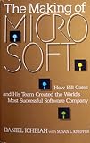 Image de The Making of Microsoft: How Bill Gates and His Team Created the World's Most Successful Software Company