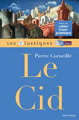 Download Classiques Bordas - Le Cid - Corneille