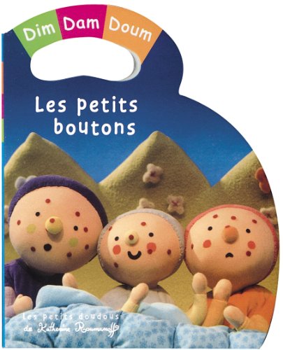 couverture de : Dim, Dam, Doum : Les petits boutons