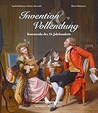 Image de Invention und Vollendung: Kunstwerke des 18. Jahrhunderts