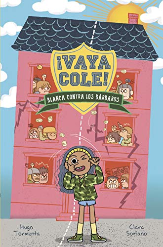 Vaya Cole Blanca contra los bárbaros (Libro 2) (LITERATURA INFANTILNarrativa infantil)