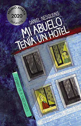 Mi abuelo tenía un hotel (LITERATURA INFANTILPremio Anaya (Infantil))