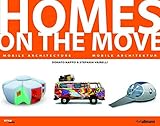 Homes on the move: Mobile Architecture by Donato Nappo, Stefania Vairelli