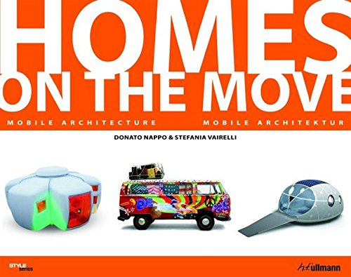 Homes on the move: Mobile Architecture