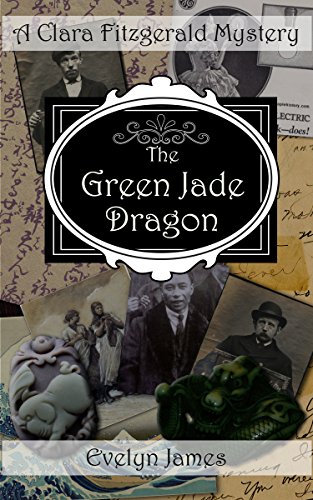 Book's Cover of The Green Jade Dragon A Clara Fitzgerald Mystery The Clara Fitzgerald Mysteries Book 10 English Edition