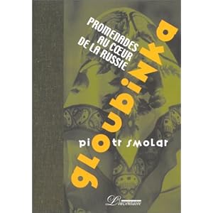 Gloubinka, Promenades au coeur de la Russie Livre en Ligne Gloubinka, Promenades au coeur de la Russie Livre en Ligne - Telecharger Ebook