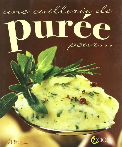 Une cuillerée de purée pour. en ligne Une cuillerée de purée pour. en ligne