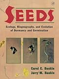 Seeds: Ecology, Biogeography, and, Evolution of Dormancy and Germination