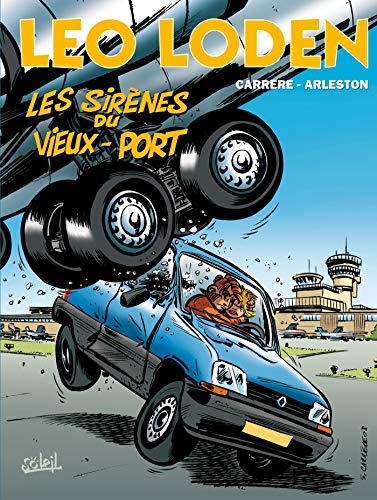 Léo Loden, tome 2. Les sirènes du vieux port by Arleston