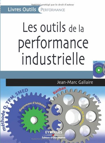 Download Les outils de la performance industrielle Download Les outils de la performance industrielle