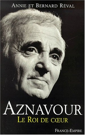 couverture de : Aznavour le roi de coeur