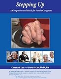 Image de Stepping Up: A Companion and Guide for Family Caregivers