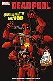 Deadpool: Jenseits wartet der Tod by