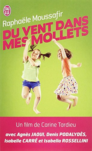 Du vent dans mes mollets