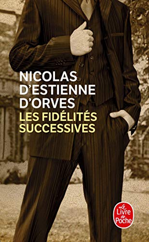 Les Fidélités successives Les Fidélités successives