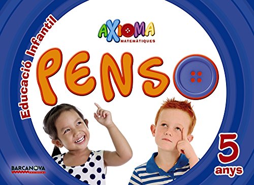 Axioma matemàtiques p5 penso (materials educatius - parvulari - 5 anys)