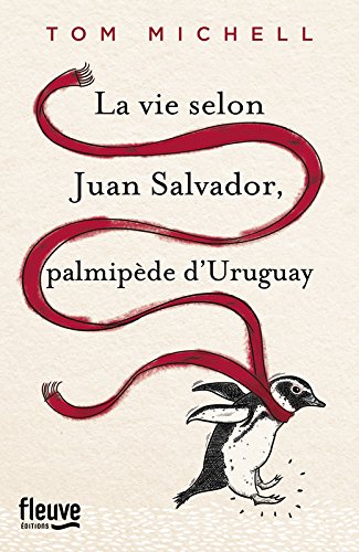 couverture de : La Vie selon Juan Salvador, palmip&egrave;de d'Uruguay