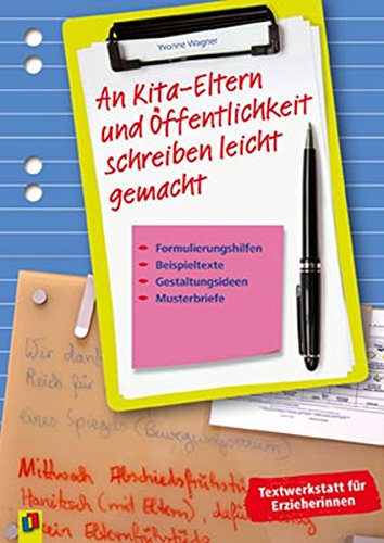 Download An Kita-Eltern und Öffentlichkeit schreiben leicht gemacht: Formulierungshilfen, Beispieltexte, Gestaltungsideen und Musterbriefe (Textwerkstatt für Erzieherinnen) Download An Kita-Eltern und Öffentlichkeit schreiben leicht gemacht: Formulierungshilfen, Beispieltexte, Gestaltungsideen und Musterbriefe (Textwerkstatt für Erzieherinnen)