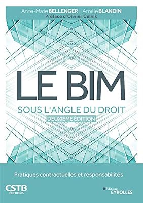 Le BIM sous l'angle du droit: Pratiques contractuelles et responsabilités