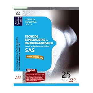 Técnicos Especialistas en Radiodiagnóstico. Servicio Andaluz de Salud (SAS). Temario específico. Vol.II: 2