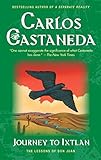 Journey To Ixtlan: The Lessons of Don Juan by 