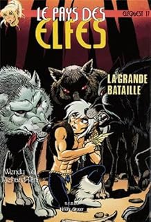 jaquette livre Le Pays des elfes - Elfquest, tome 17 : La Grande Bataille