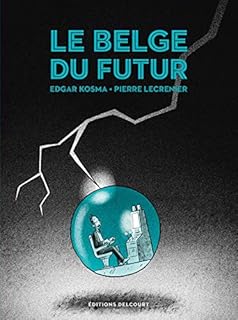 jaquette livre Belge T04 - Le Belge du futur