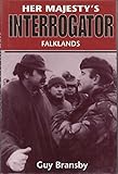 Her Majesty's Interrogator: Falklands by 