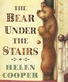 The Bear Under The Stairs The Bear Under The Stairs