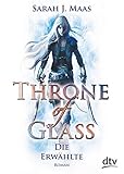 Throne of Glass 1 - Die Erwählte: Roman by Sarah J. Maas, Ilse Layer