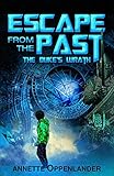 Escape from the Past: The Duke's Wrath by Annette Oppenlander