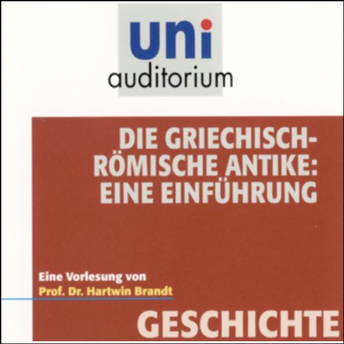 Die Griechisch-Römische Antike: eine Einführung