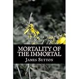 Image de Mortality of the Immortal (Volume 1) (English Edition)