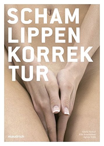 Download Schamlippenkorrektur (Enzyklopaedia Aesthetica) Download Schamlippenkorrektur (Enzyklopaedia Aesthetica)
