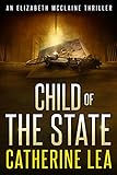 Image de Child of the State (An Elizabeth McClaine Thriller Book 2) (English Edition)