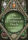 The Enchanted Lenormand Oracle: 39 Cards for Revealing Your True Self and Your Destiny by 