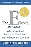The E-Myth Revisited: Why Most Small Businesses Don't Work and What to Do About It