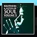 Produktbild Brothers & Sisters of Soul Volume 5