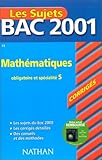 Image de Bac 2001 : Mathématiques Terminale S (enseignement obligatoire et spécialité) (sujets corrigés)