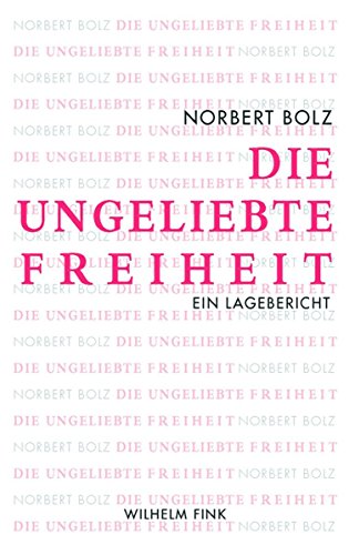 Download Die ungeliebte Freiheit: Ein Lagebericht Download Die ungeliebte Freiheit: Ein Lagebericht