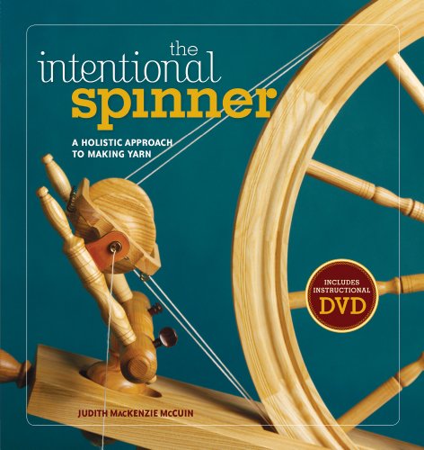 Télécharger The Intentional Spinner: A Holistic Approach to Making Yarn PDF